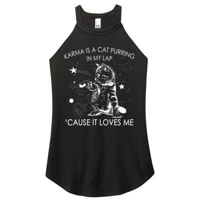 Karma Is A Cat Purring In My Lap Cause It Loves Me Cat Lover Women's Perfect Tri Rocker Tank