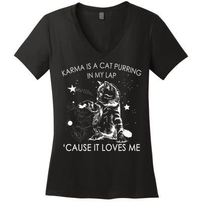 Karma Is A Cat Purring In My Lap Cause It Loves Me Cat Lover Women's V-Neck T-Shirt
