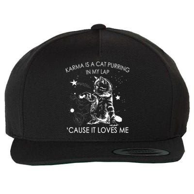Karma Is A Cat Purring In My Lap Cause It Loves Me Cat Lover Wool Snapback Cap