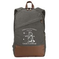 Karma Is A Cat Purring In My Lap Cause It Loves Me Cat Lover Cotton Canvas Backpack