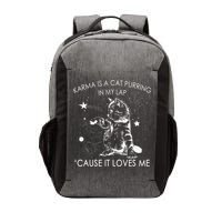 Karma Is A Cat Purring In My Lap Cause It Loves Me Cat Lover Vector Backpack
