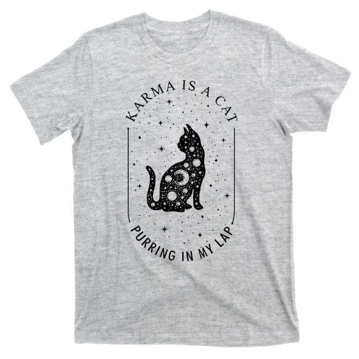 Karma Is A Cat Purring In My Lap T-Shirt