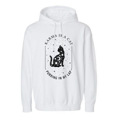 Karma Is A Cat Purring In My Lap Garment-Dyed Fleece Hoodie