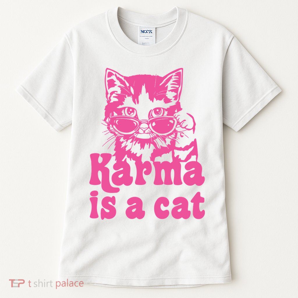 Karma Is A Cat Funny Karma Tall T-Shirt