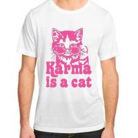 Karma Is A Cat Funny Karma Adult ChromaSoft Performance T-Shirt