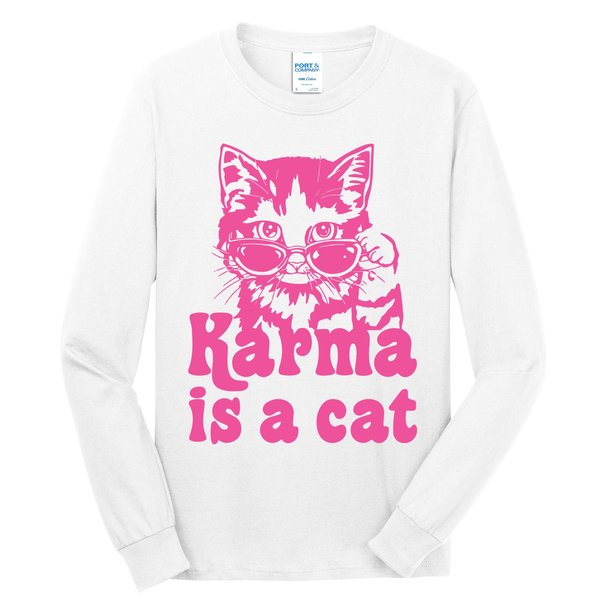 Karma Is A Cat Funny Karma Tall Long Sleeve T-Shirt