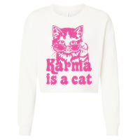 Karma Is A Cat Funny Karma Cropped Pullover Crew