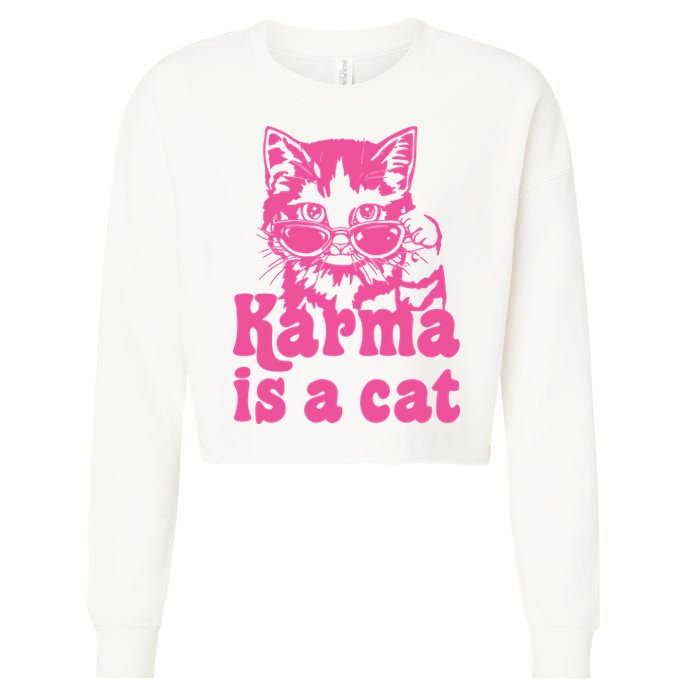 Karma Is A Cat Funny Karma Cropped Pullover Crew