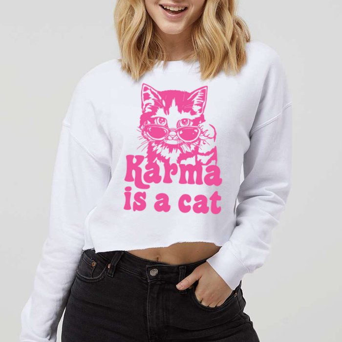 Karma Is A Cat Funny Karma Cropped Pullover Crew