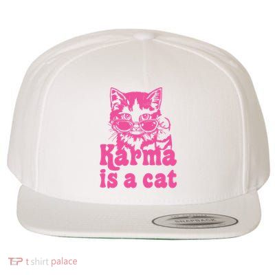 Karma Is A Cat Funny Karma Wool Snapback Cap