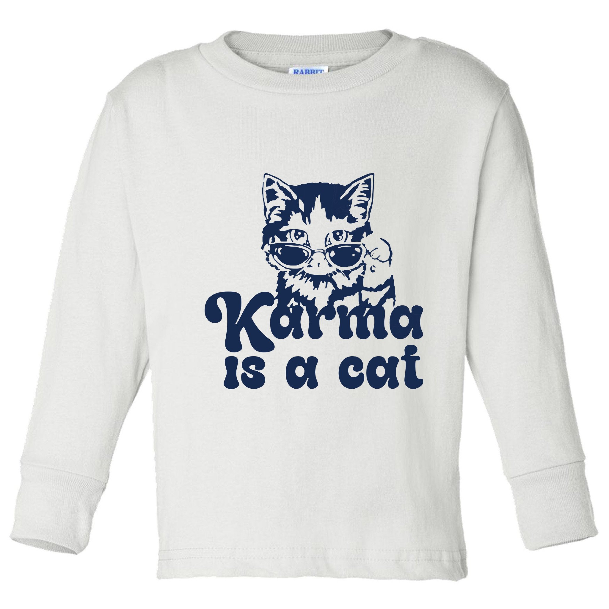Karma Is A Cat Toddler Long Sleeve Shirt