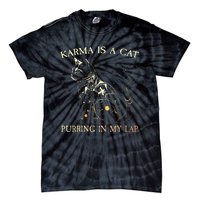 karma is a cat purring in my lap karma Tie-Dye T-Shirt