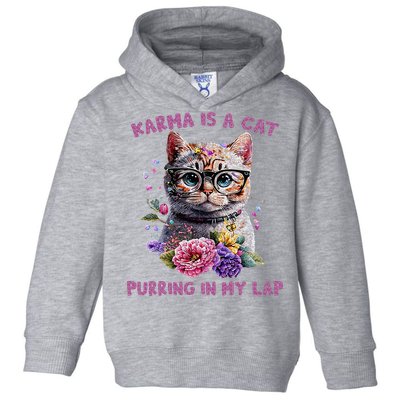 Karma Is A Cat Purring In My Lap Toddler Hoodie