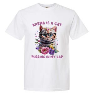 Karma Is A Cat Purring In My Lap Garment-Dyed Heavyweight T-Shirt