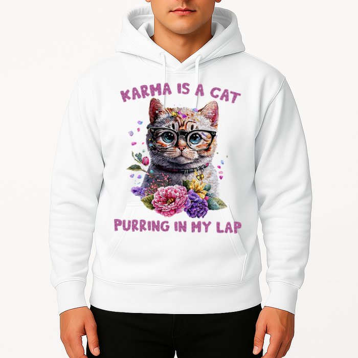 Karma Is A Cat Purring In My Lap Hoodie