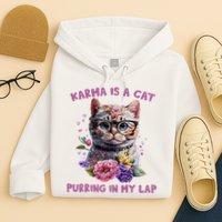 Karma Is A Cat Purring In My Lap Hoodie