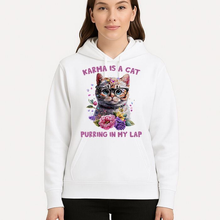Karma Is A Cat Purring In My Lap Hoodie
