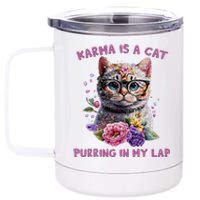 Karma Is A Cat Purring In My Lap 12 oz Stainless Steel Tumbler Cup