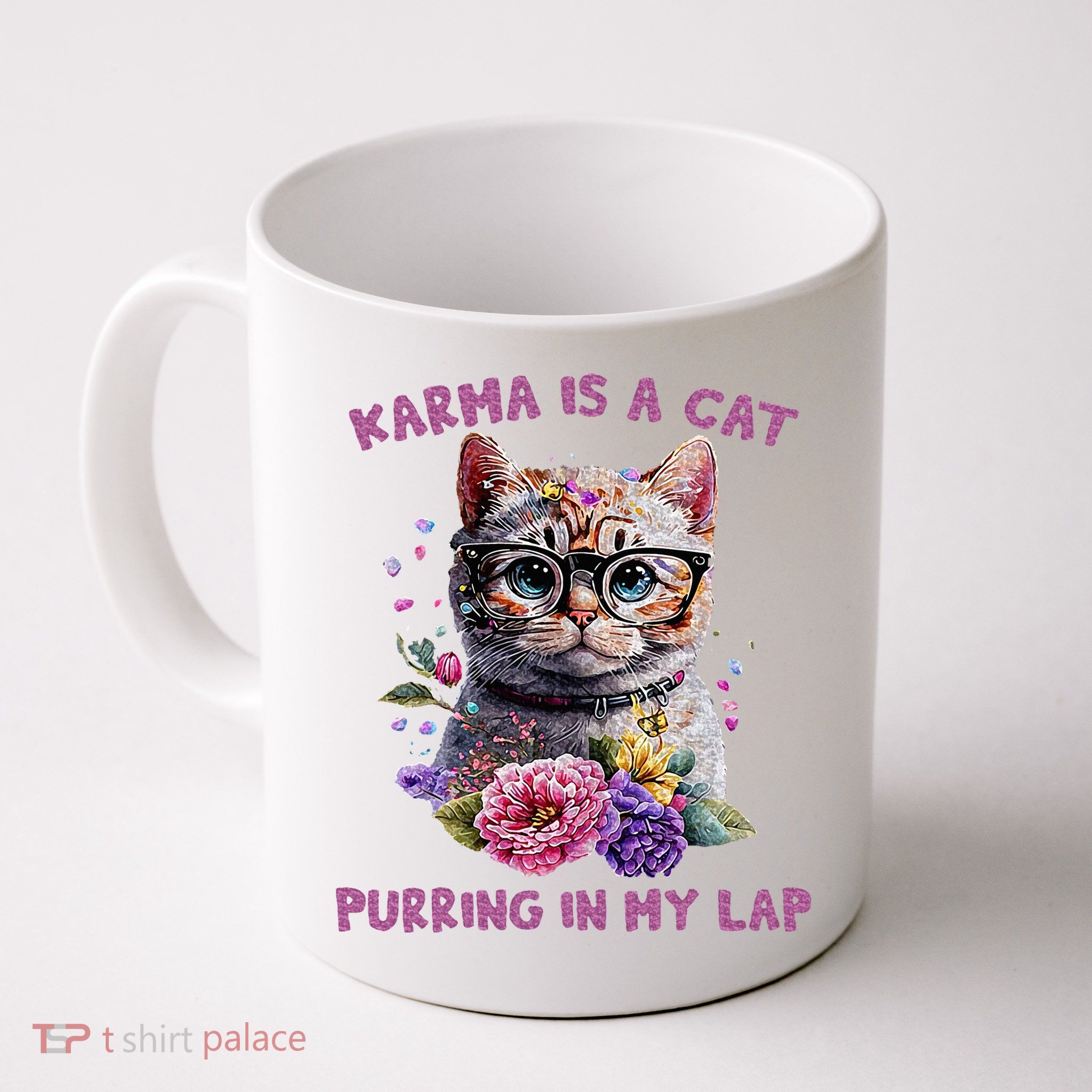 Karma Is A Cat Purring In My Lap Mug