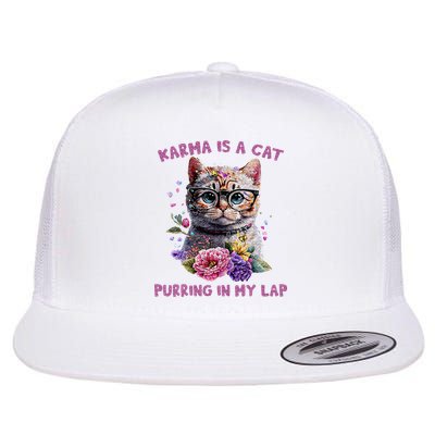 Karma Is A Cat Purring In My Lap Flatbill Hat