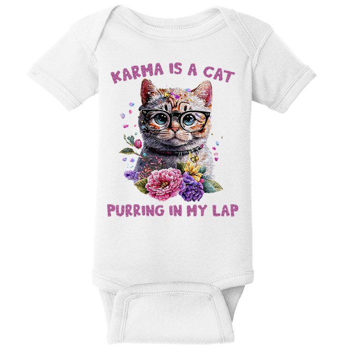 Karma Is A Cat Purring In My Lap Baby Bodysuit
