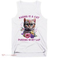 Karma Is A Cat Purring In My Lap Tank Top