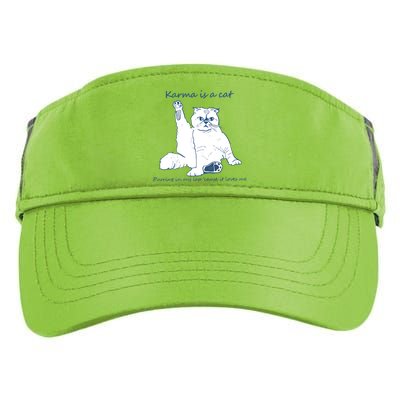 Karma Is A Cat Purring In My Lap Cause It Loves Me Cat Love Adult Drive Performance Visor