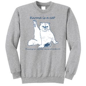 Karma Is A Cat Purring In My Lap Cause It Loves Me Cat Love Sweatshirt