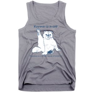 Karma Is A Cat Purring In My Lap Cause It Loves Me Cat Love Tank Top