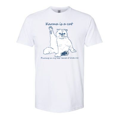 Karma Is A Cat Purring In My Lap Cause It Loves Me Cat Love Softstyle® CVC T-Shirt