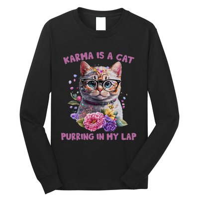 Karma Is A Cat Purring In My Lap Long Sleeve Shirt