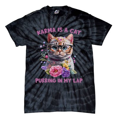 Karma Is A Cat Purring In My Lap Tie-Dye T-Shirt