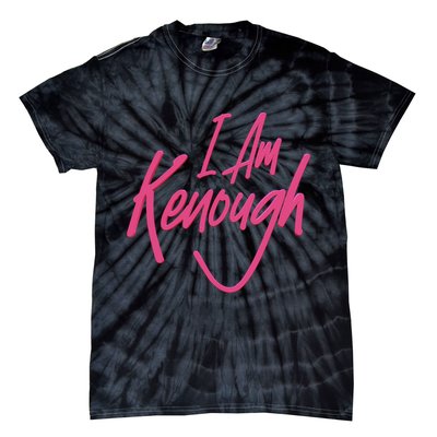 Kenough I Am Kenough Tie-Dye T-Shirt
