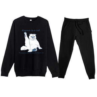 Karma Is A Cat Purring In My Lap Cause It Loves Me Premium Crewneck Sweatsuit Set