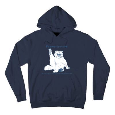 Karma Is A Cat Purring In My Lap Cause It Loves Me Tall Hoodie