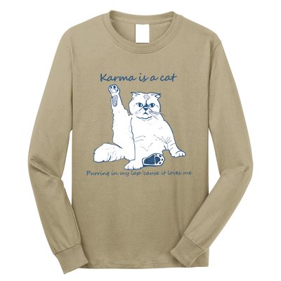 Karma Is A Cat Purring In My Lap Cause It Loves Me Long Sleeve Shirt