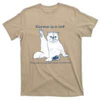 Karma Is A Cat Purring In My Lap Cause It Loves Me T-Shirt