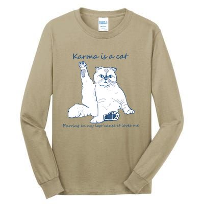 Karma Is A Cat Purring In My Lap Cause It Loves Me Tall Long Sleeve T-Shirt