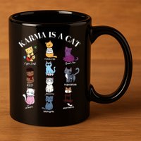 Karma Is A Cat 11oz C Handle Ceramic Mug