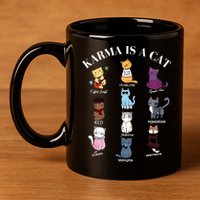 Karma Is A Cat 11oz C Handle Ceramic Mug