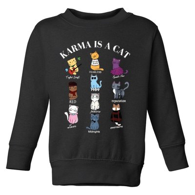 Karma Is A Cat Toddler Sweatshirt