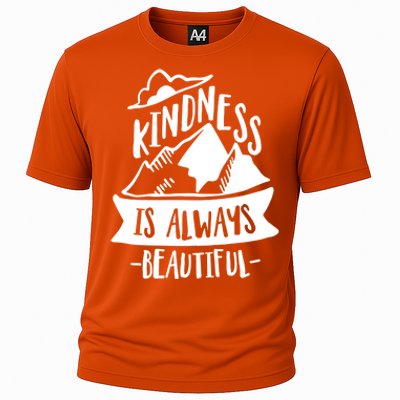 Kindness Is Always Beautiful Anti Bullying Week Unity Day Gift Cooling Performance Crew T-Shirt