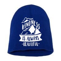 Kindness Is Always Beautiful Anti Bullying Week Unity Day Gift Short Acrylic Beanie