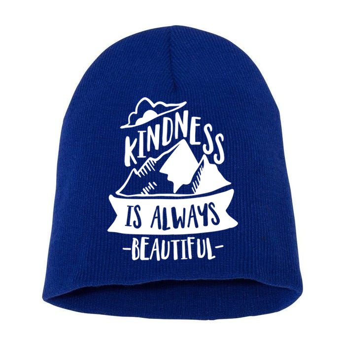 Kindness Is Always Beautiful Anti Bullying Week Unity Day Gift Short Acrylic Beanie