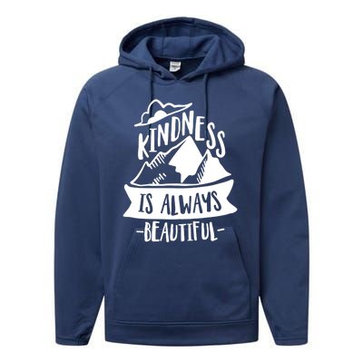 Kindness Is Always Beautiful Anti Bullying Week Unity Day Gift Performance Fleece Hoodie