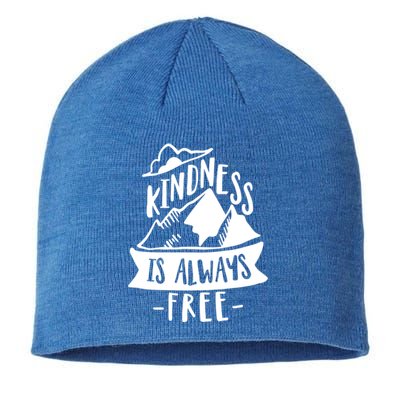 Kindness Is Always Free Anti Bullying Week Unity Day Cute Gift Sustainable Beanie