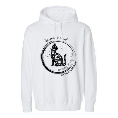 Karma Is A Cat Funny Aesthetic Cat Garment-Dyed Fleece Hoodie