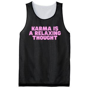 Karma Is A Relaxing Thought Funny Revenge Joke Meme Mesh Reversible Basketball Jersey Tank