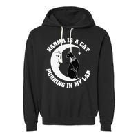 Karma Is A Cat Purring In My Lap Garment-Dyed Fleece Hoodie