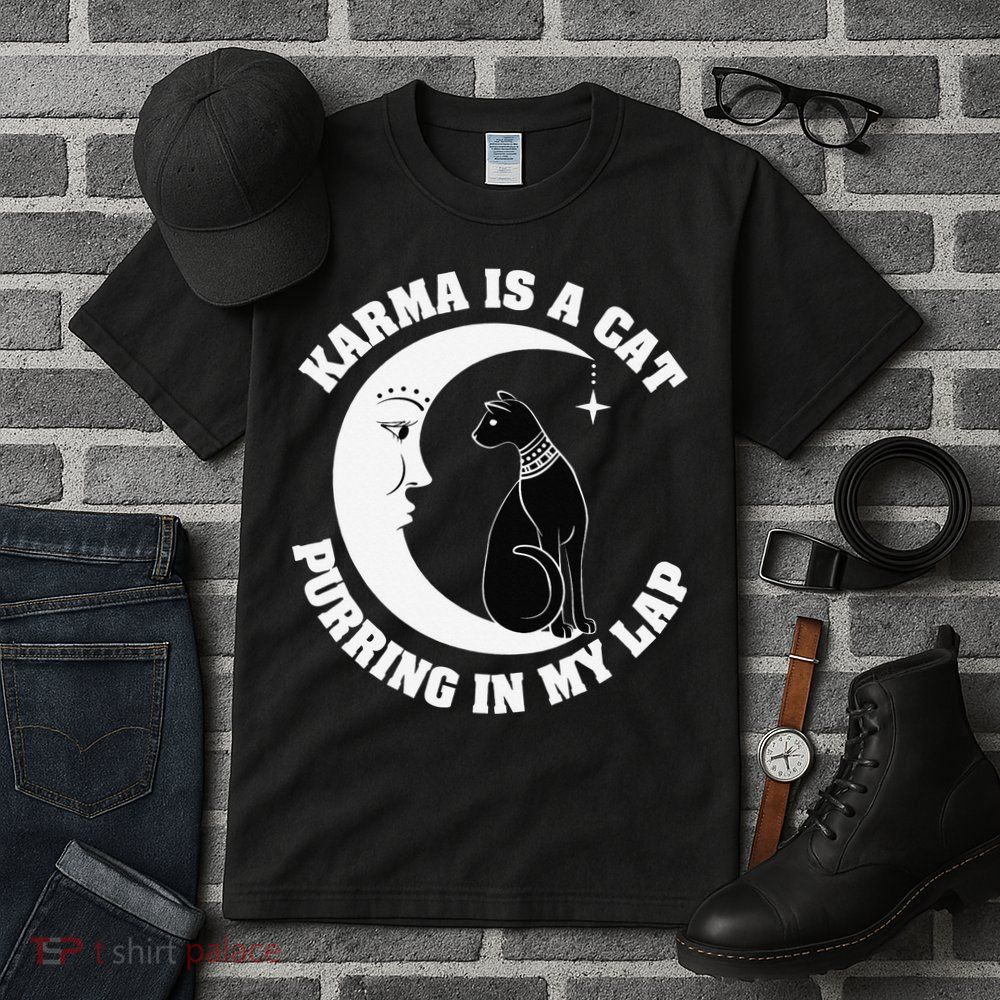 Karma Is A Cat Purring In My Lap Tall T-Shirt